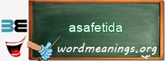 WordMeaning blackboard for asafetida